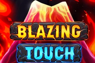 Blazing Touch